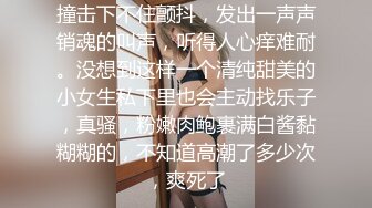 露臉小情侶私拍泄密 極品清純顏值小美女被調教成小母狗了，露出調教啪啪