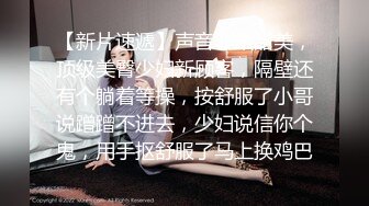 酒吧女厕蓝长裙白丝袜绝色小妞,毫无赘肉的紧窄逼洞看着就想插入