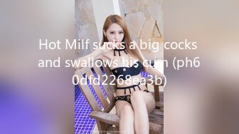 Hot Milf sucks a big cocks and swallows his cum (ph60dfd2268ea3b)