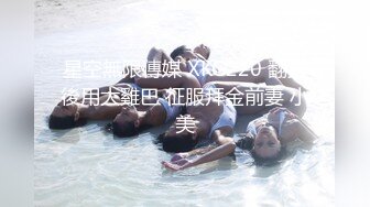 良家人妻的私密生活，【推油少年】，微露脸，一线天美穴，水汪汪，被抠的轻声呻吟起来