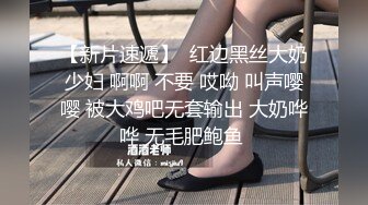 【高质量精品】清纯少女的真实约啪-女友在跟朋友讲电话,被拉过来吃鸡巴,对白淫荡