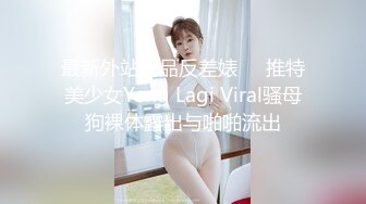 【极品❤️可爱嫩妹】清纯娃娃脸美少女反差手淫 在学校也是准校花吧 湿嫩小穴潮吹把镜头都喷糊了