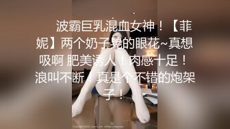 00后的小妹妹跟男友无套啪啪，完美露脸