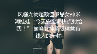 【一男战三女】三个超嫩美少女，浴室跪地吃吊，一起翘屁股求操，轮流操，太爽顶不住缴枪