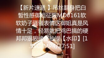 12-28酒店偷拍美丽懵懂小女孩 来事了也要满足男友变态SM癖好