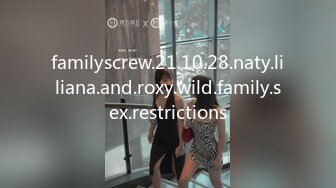 familyscrew.21.10.28.naty.liliana.and.roxy.wild.family.sex.restrictions