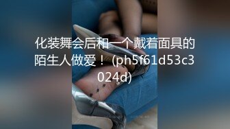 约炮00后牙套妹口活了得，没想到学妹这么饥渴，逼都肿了还不满足