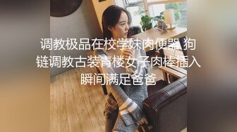 极品尤物！清纯系美少女！颜值无敌超甜美，性感情趣装项圈，掰穴特写假屌插入，娇喘呻吟极度诱惑