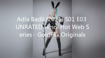 Adla Badli (2021) S01 E03 UNRATED Hindi Hot Web Series - GoldFlix Originals