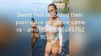 Sweet twix recorded their porn video on phone camera - amateurs (ph61857629c5d6e)