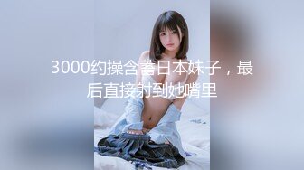 STP16617 牛仔短裤黑衣妹子，近距离特写口交掰穴猛操